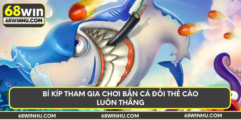 bắn cá đổi thẻ cao