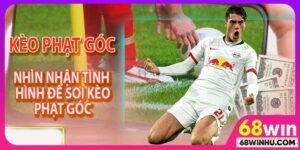 Soi Kèo Phạt Góc Tại 68WIN - Phân Tích Và Dự Đoán Hiệu Quả
